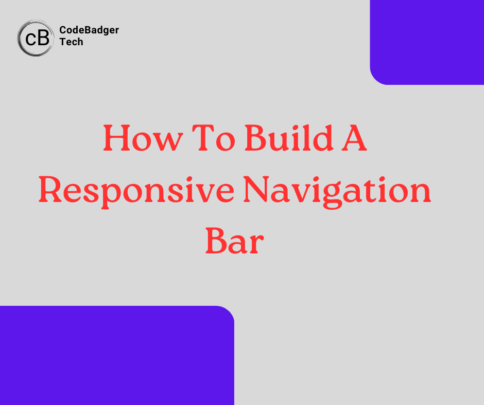 HOW TO BUILD A RESPONSIVE NAVIGATION BAR(HTML, JS AND CSS).         